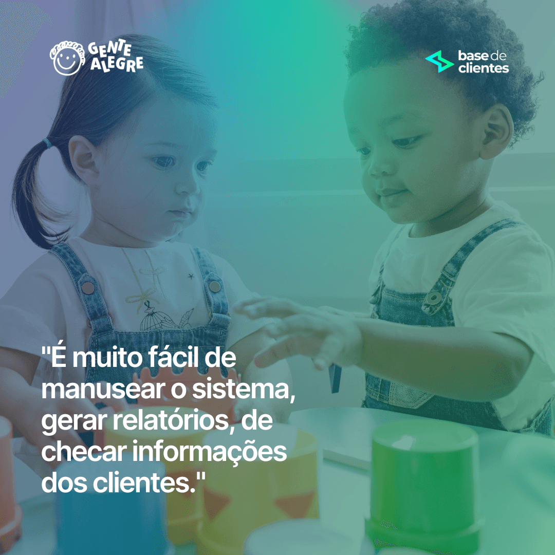 Depoimento da escola Gente Alegre: “É muito fácil de manusear o sistema, gerar relatórios, de checar informações dos clientes.”
