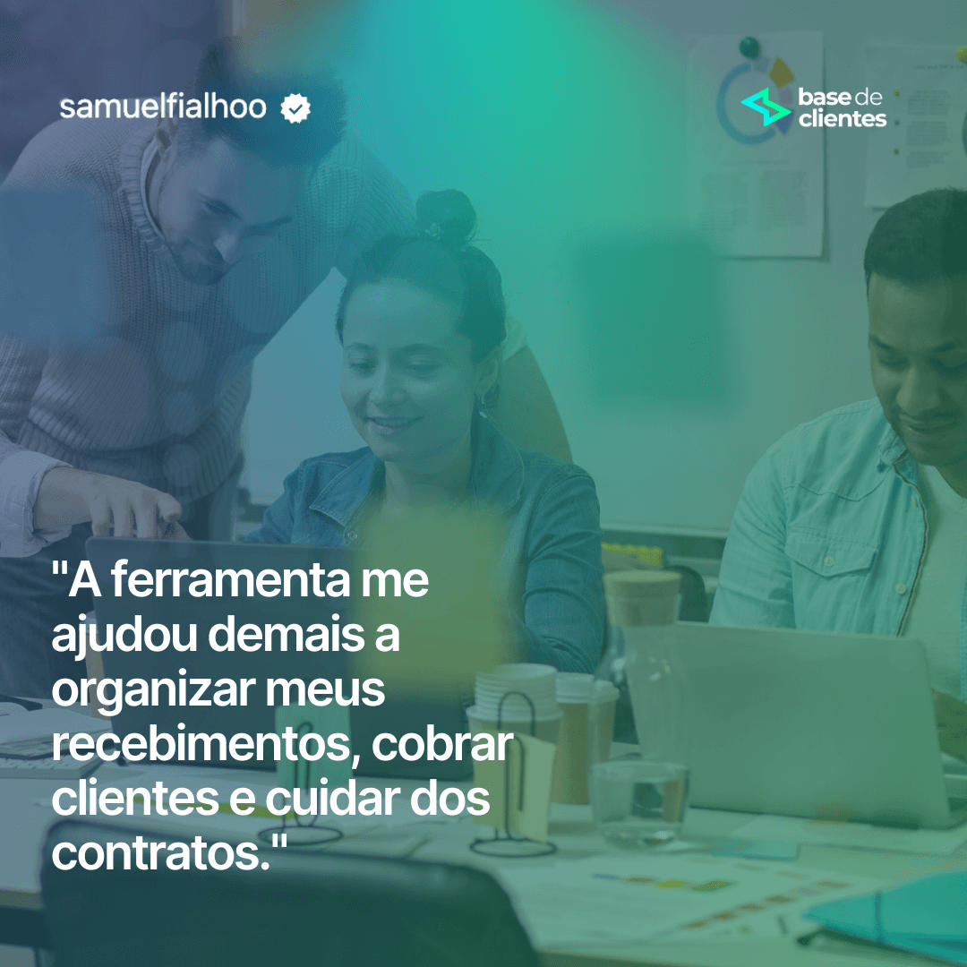 Depoimento de Samuel Fialho (consultoria): “A ferramenta me ajudou demais a organizar meus recebimentos, cobrar clientes e cuidar dos contratos.”